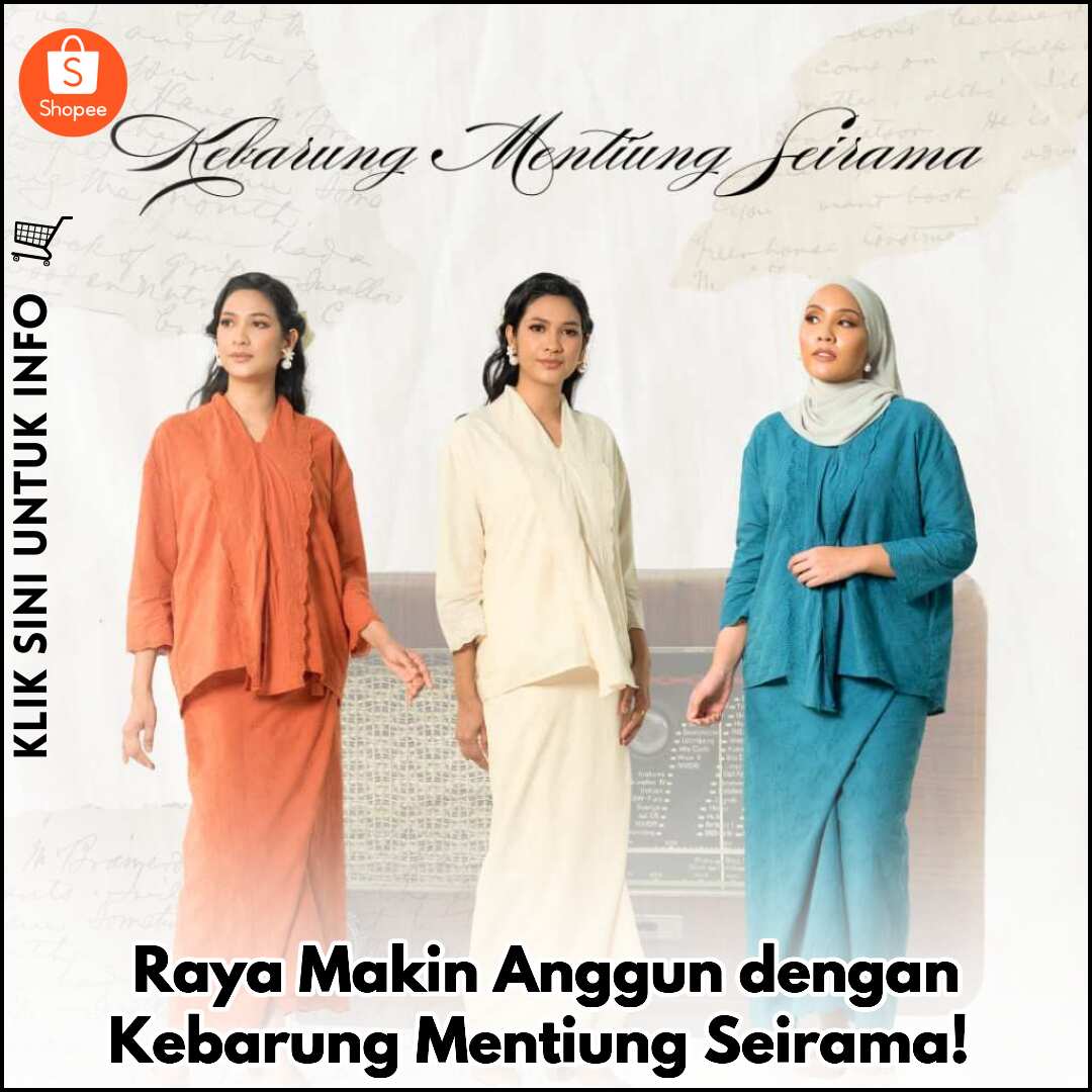 Raya Makin Anggun dengan Kebarung Mentiung Seirama!