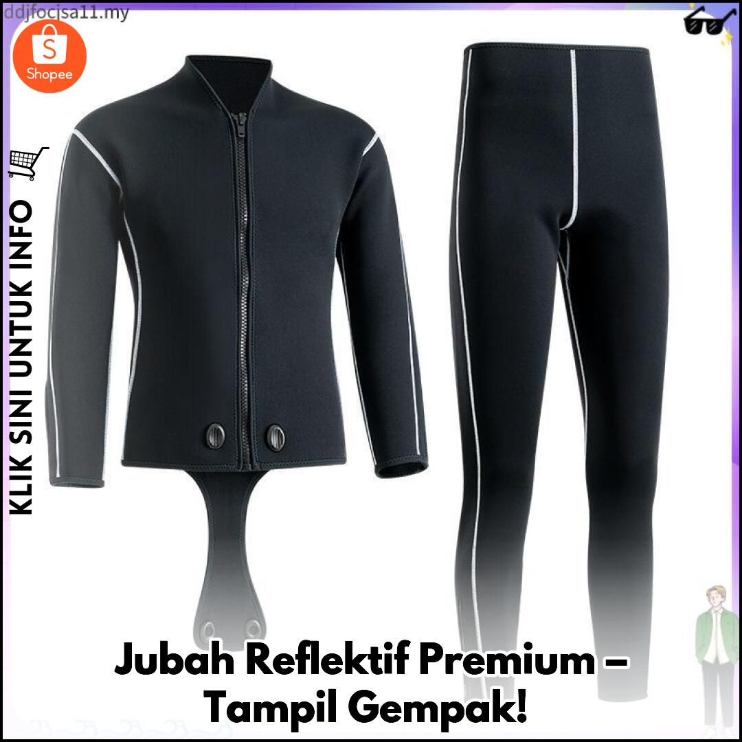 Jubah Reflektif Premium – Tampil Gempak!