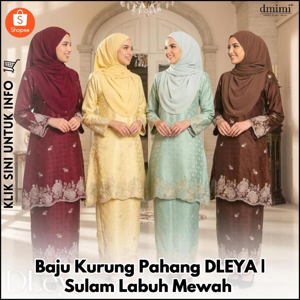 Baju Kurung Pahang DLEYA | Sulam Labuh Mewah