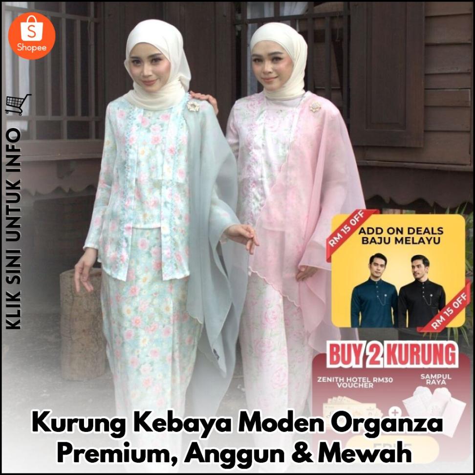 Kurung Kebaya Moden Organza Premium, Anggun & Mewah