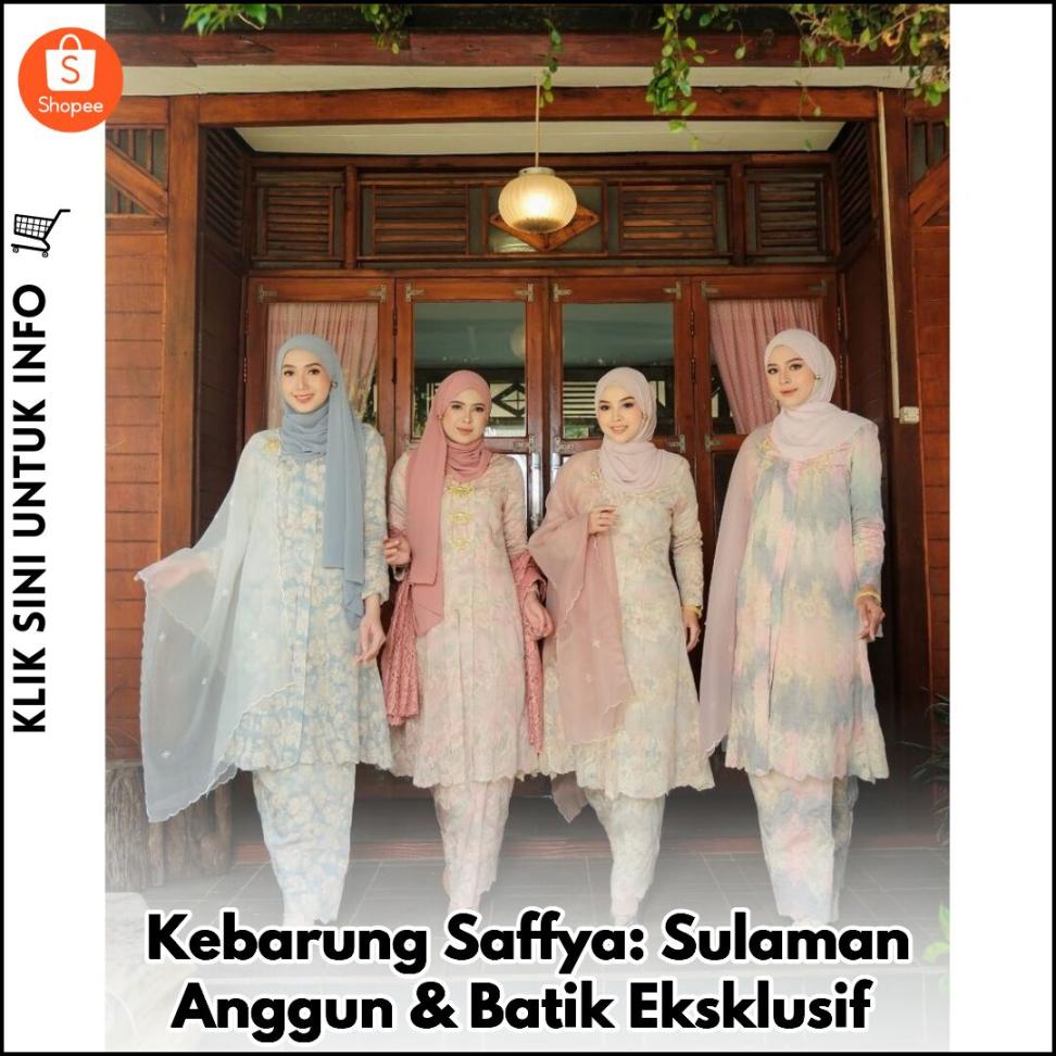Kebarung Saffya: Sulaman Anggun & Batik Eksklusif