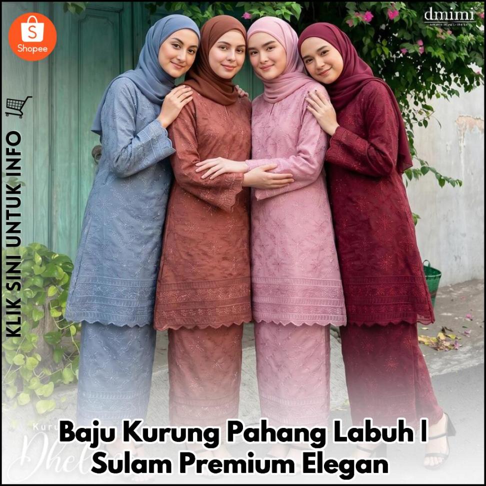 Baju Kurung Pahang Labuh | Sulam Premium Elegan