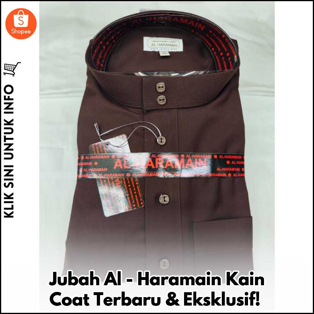 Jubah Al-Haramain Coat Baharu Eksklusif!