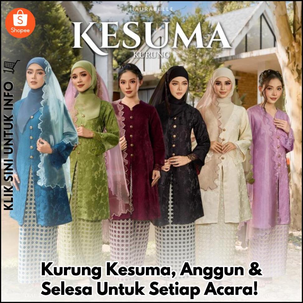 Kurung Kesuma, Anggun & Selesa Untuk Setiap Acara!