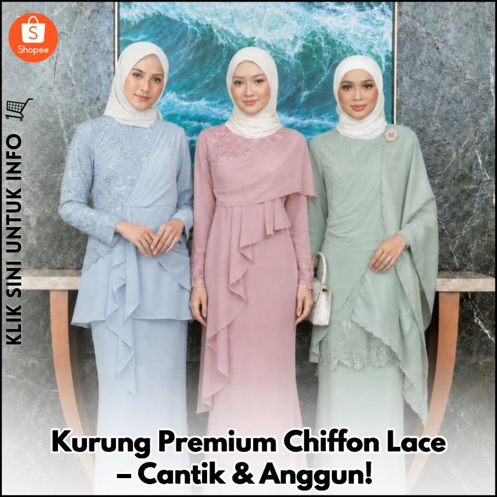 Kurung Premium Chiffon Lace – Cantik & Anggun!