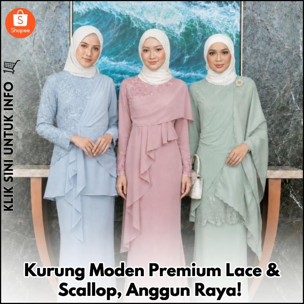 Kurung Moden Premium Lace & Scallop, Anggun Raya!