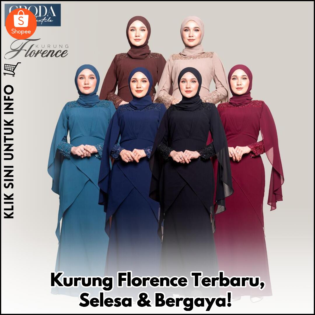 Kurung Florence Terbaru, Selesa & Bergaya!