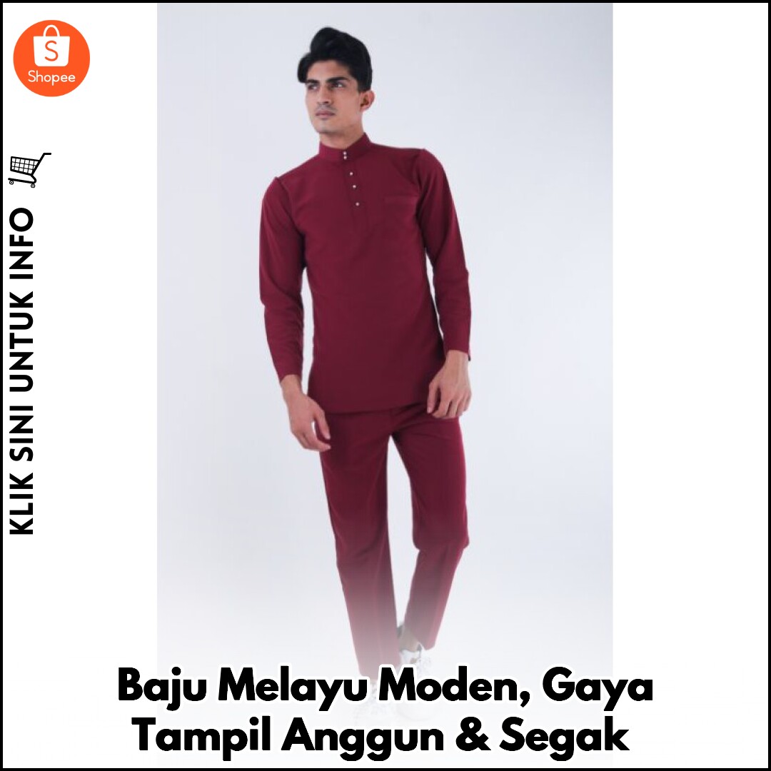Baju Melayu Moden, Gaya Tampil Anggun & Segak
