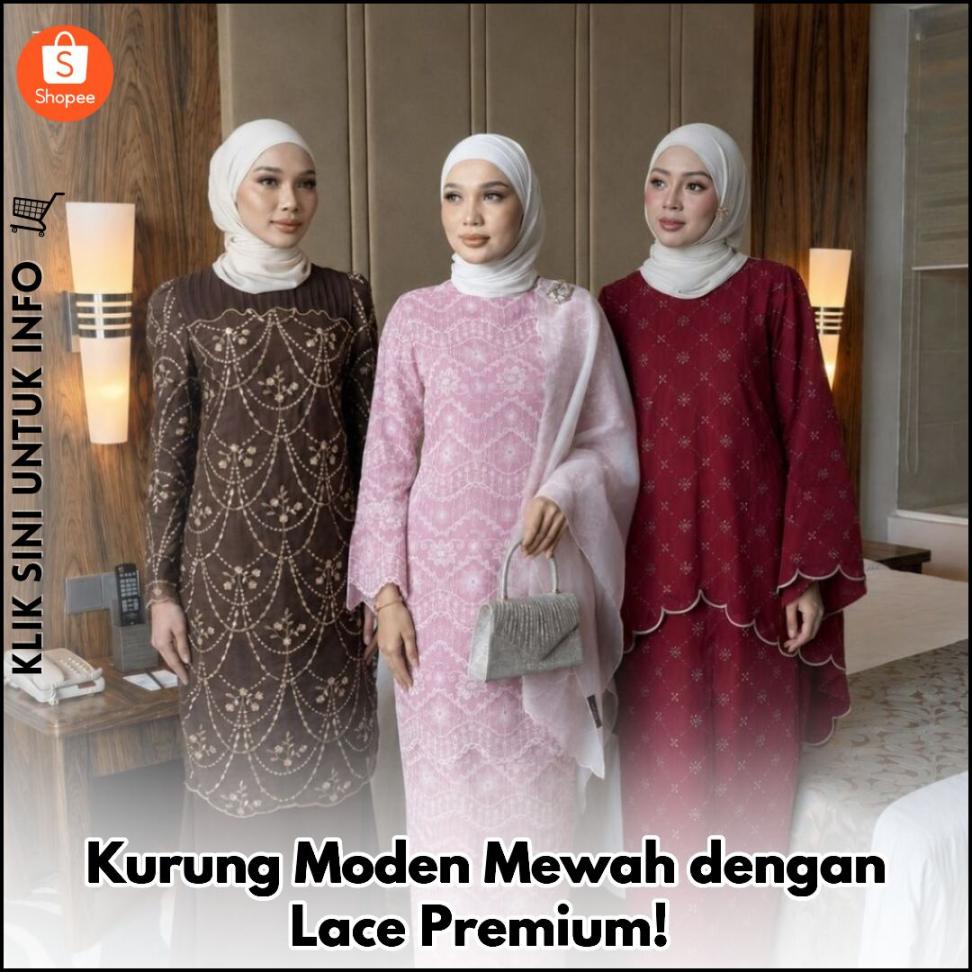 Kurung Moden Mewah dengan Lace Premium!
