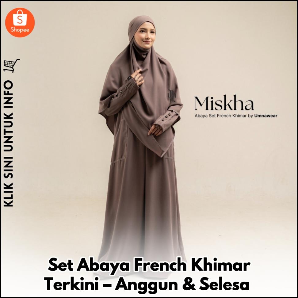 Set Abaya French Khimar Terkini – Anggun & Selesa