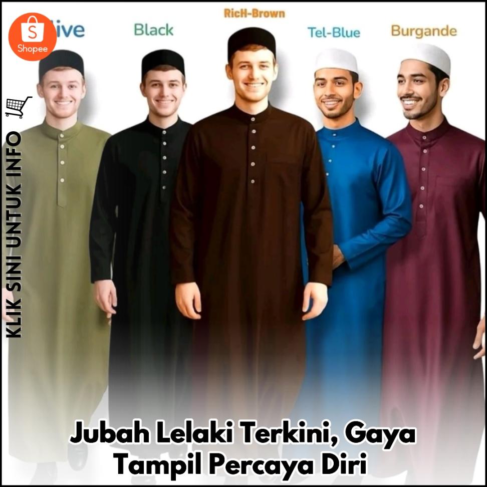 Jubah Lelaki Terkini, Gaya Tampil Percaya Diri