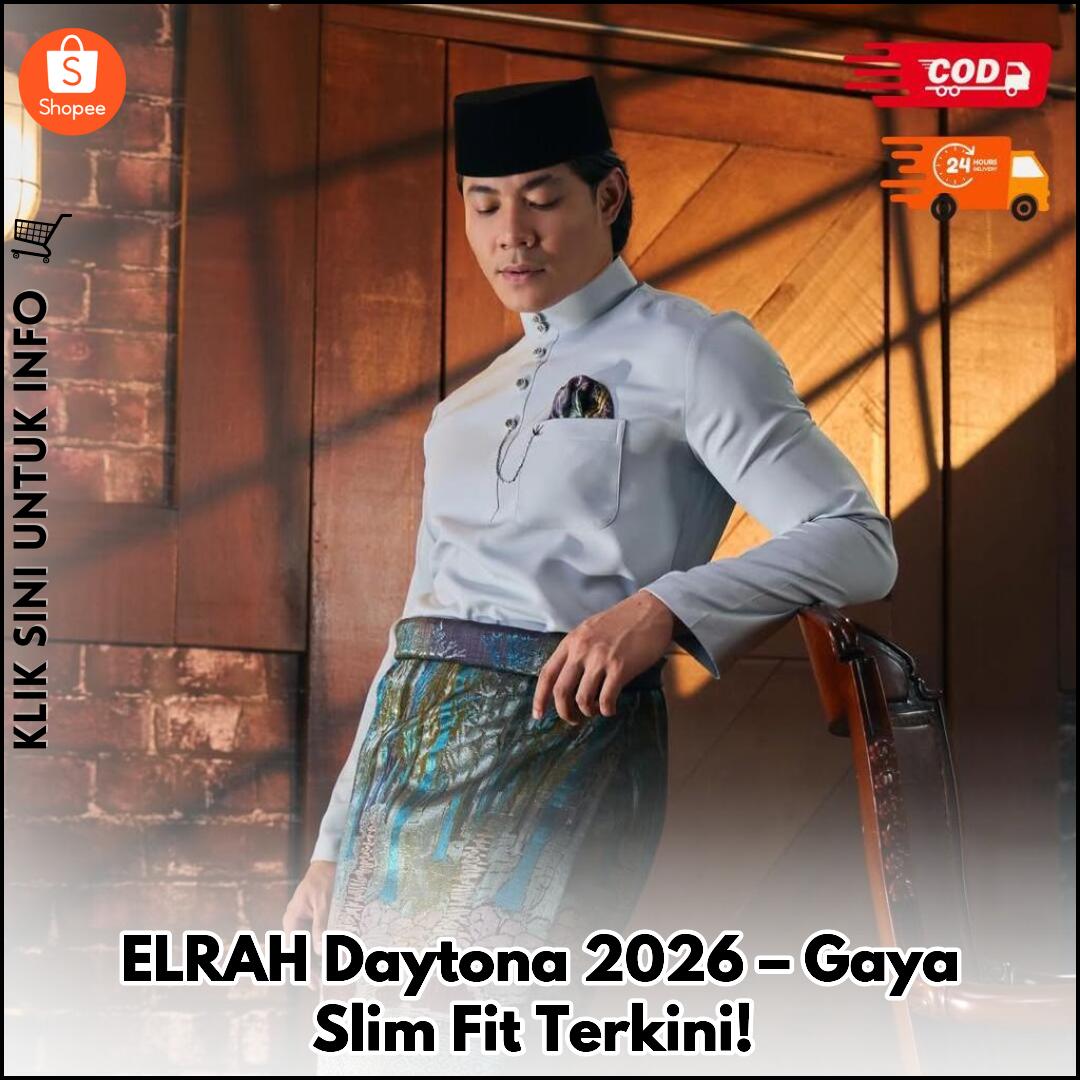 ELRAH Daytona 2026 – Gaya Slim Fit Terkini!