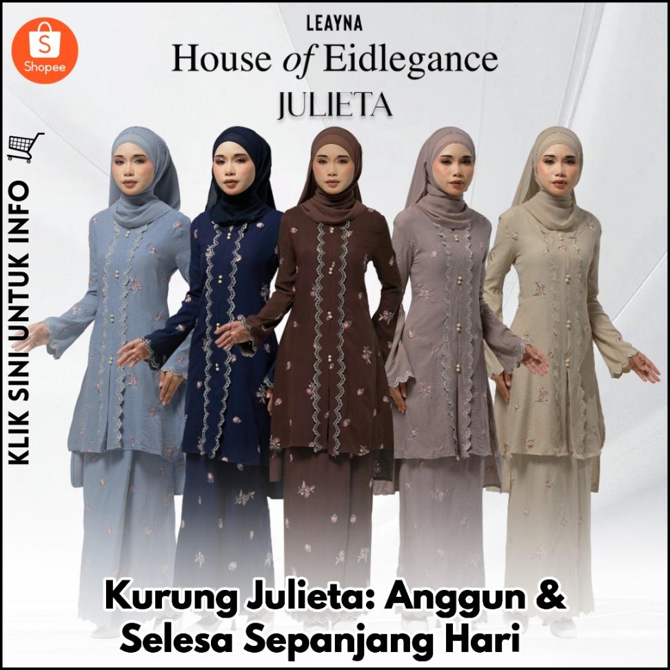 Kurung Julieta: Anggun & Selesa Sepanjang Hari ?