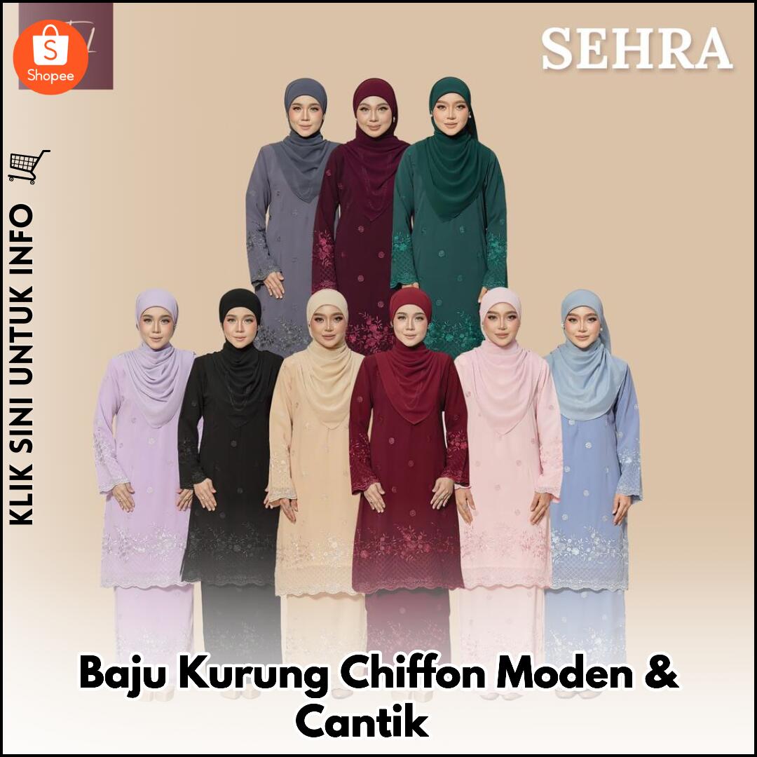 Baju Kurung Moden Chiffon, Anggun & Selesa!