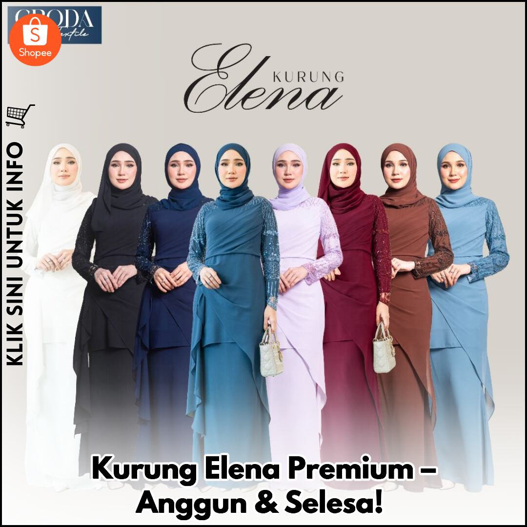Kurung Elena Premium – Anggun & Selesa!