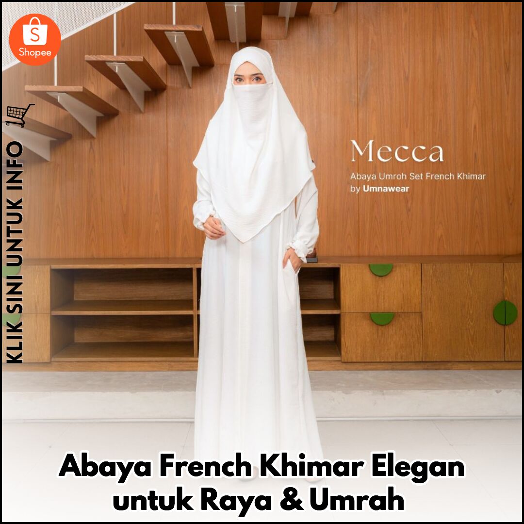 Abaya French Khimar Elegan untuk Raya & Umrah