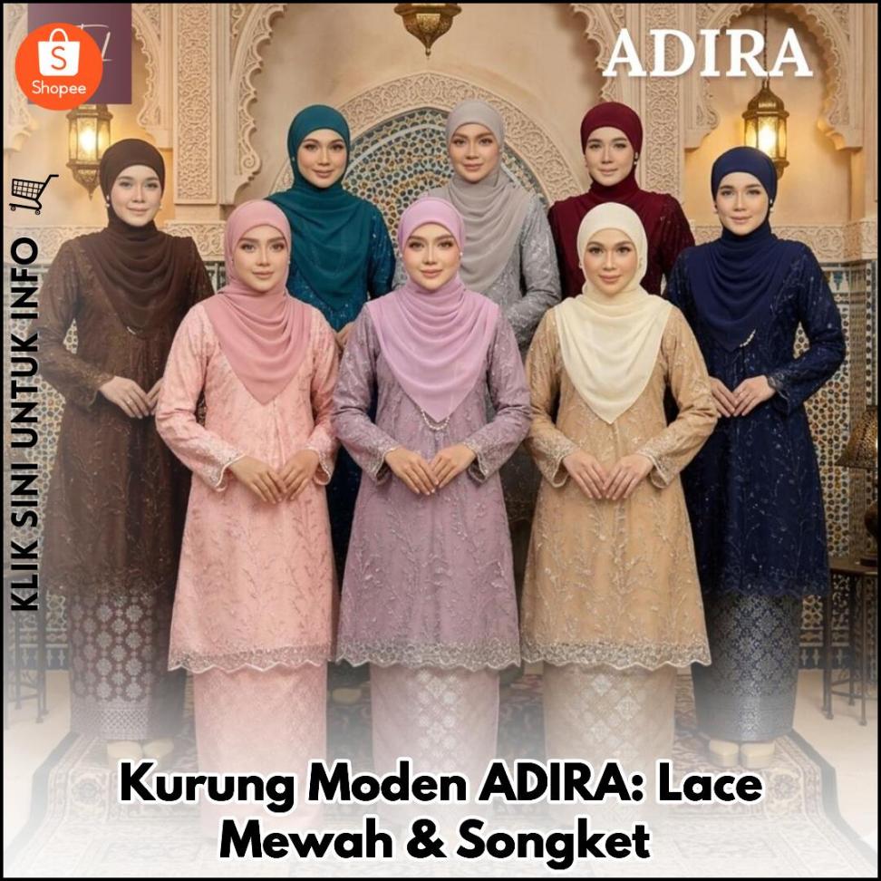 Kurung Moden ADIRA: Lace Mewah & Songket