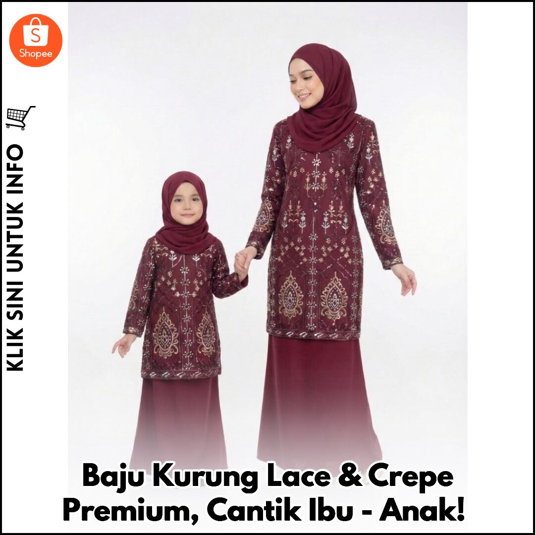 Baju Kurung Lace & Crepe Premium, Cantik Ibu-Anak!