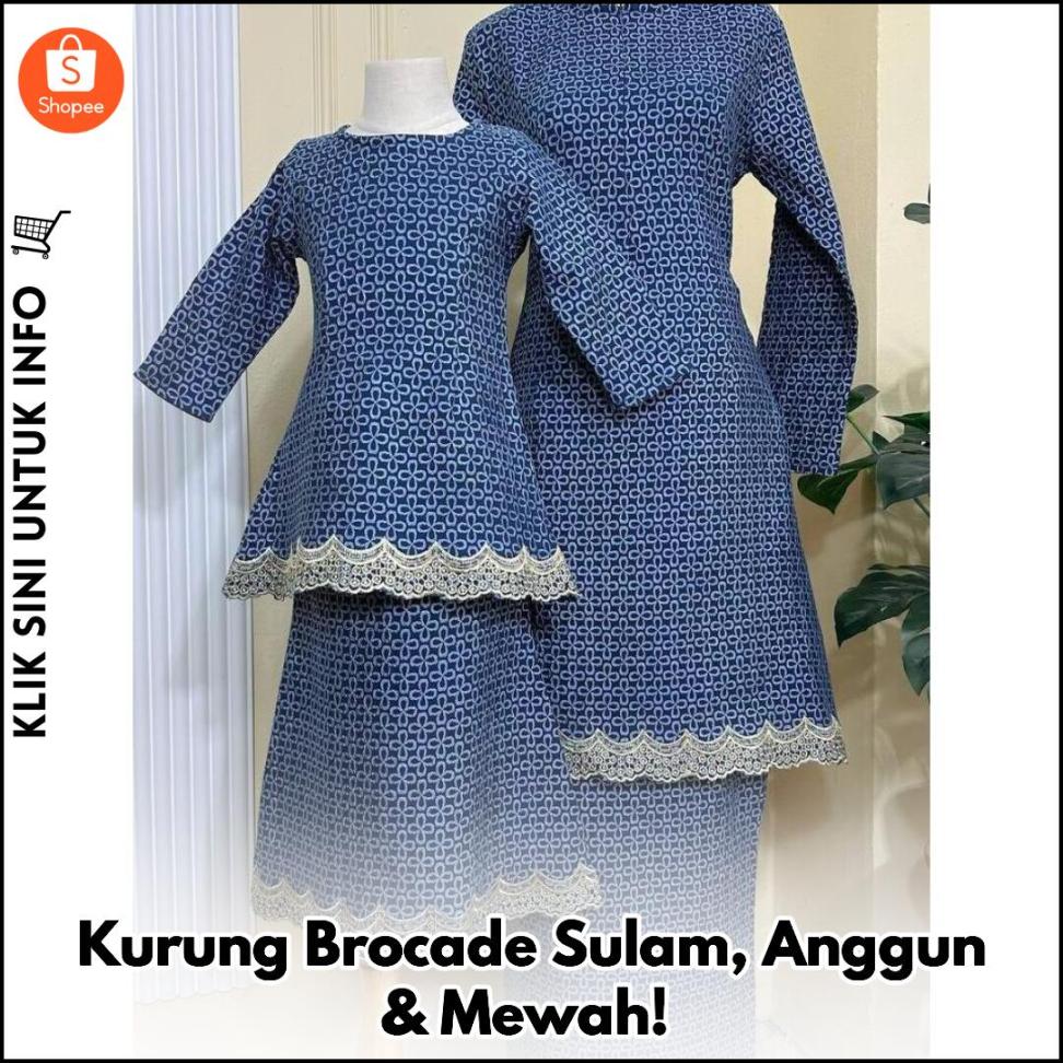Kurung Brocade Sulam, Anggun & Mewah!