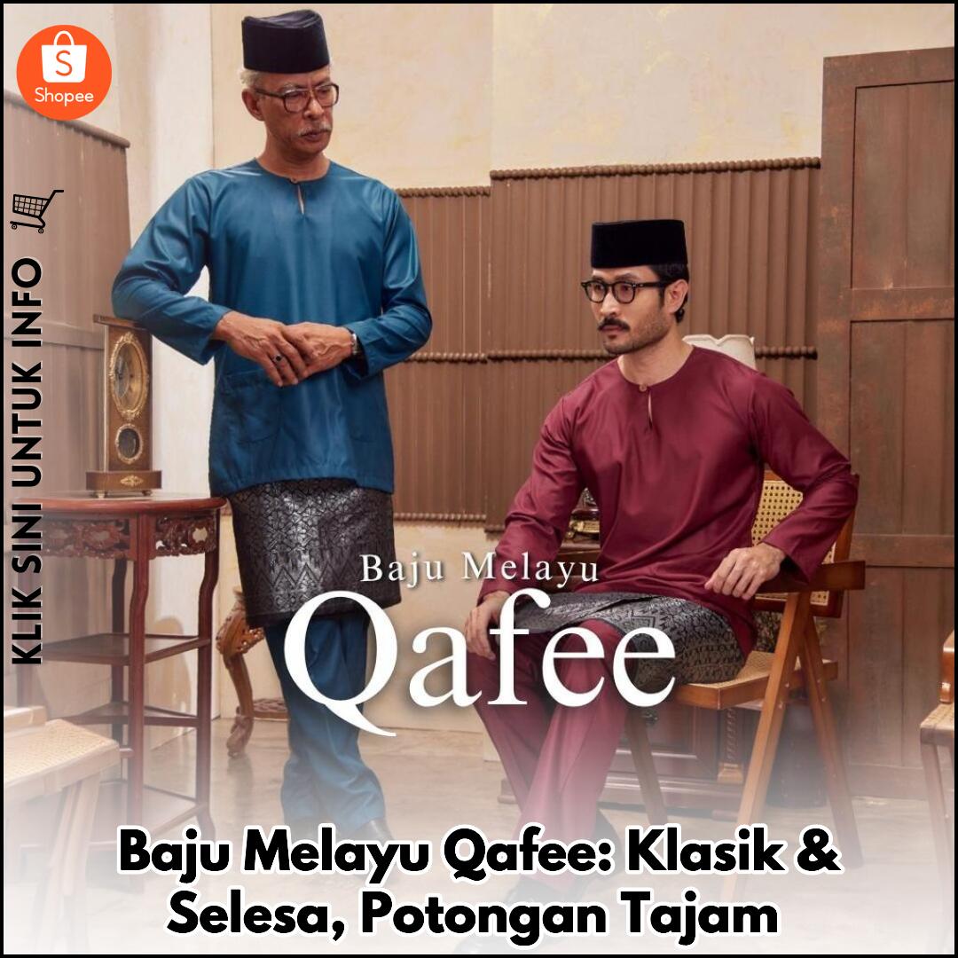 Baju Melayu Qafee: Klasik & Selesa, Potongan Tajam