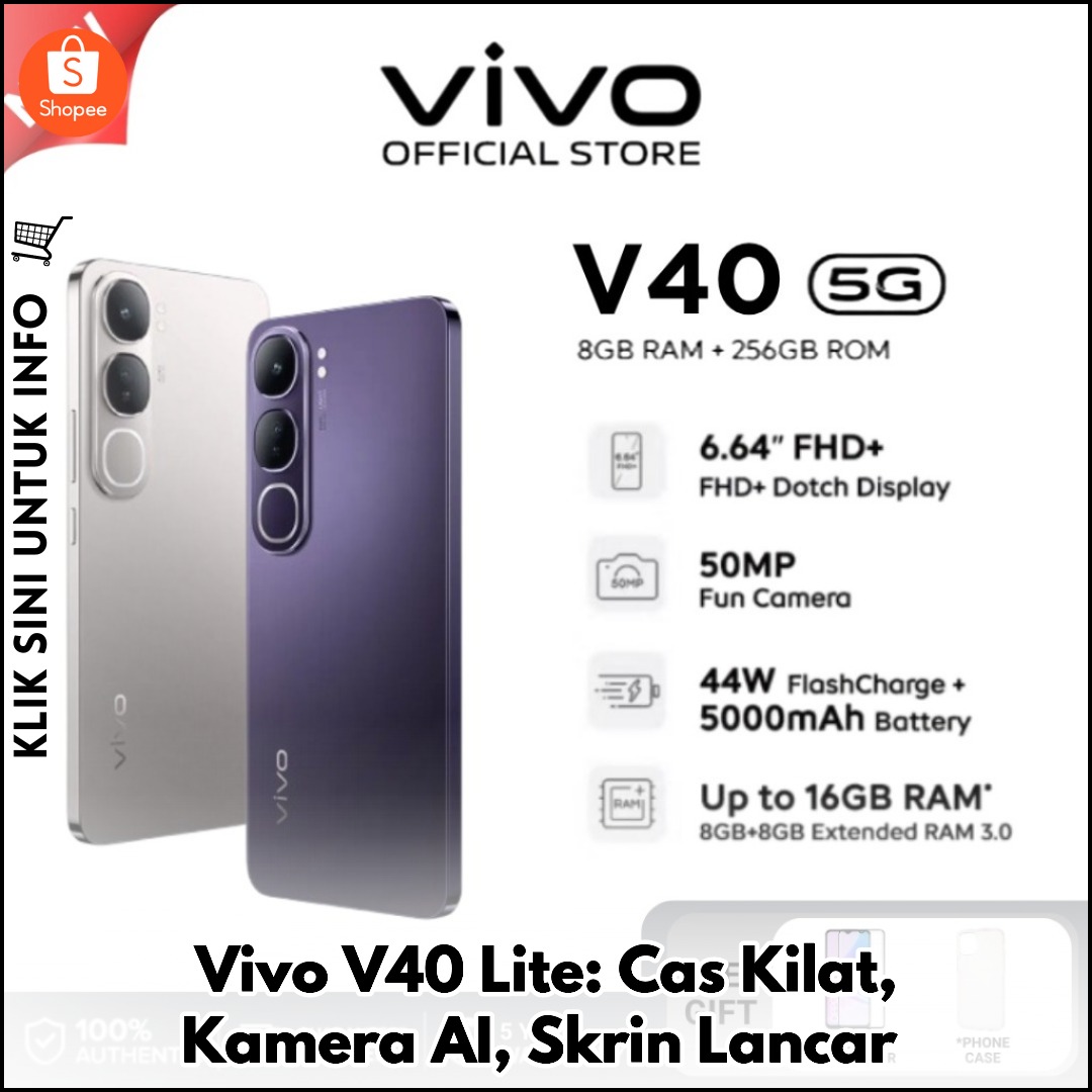 Vivo V40 Lite: Cas Kilat, Kamera AI, Skrin Lancar