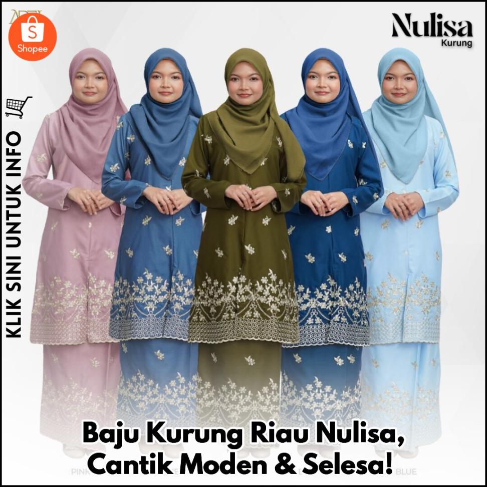 Baju Kurung Riau Nulisa, Cantik Moden & Selesa!