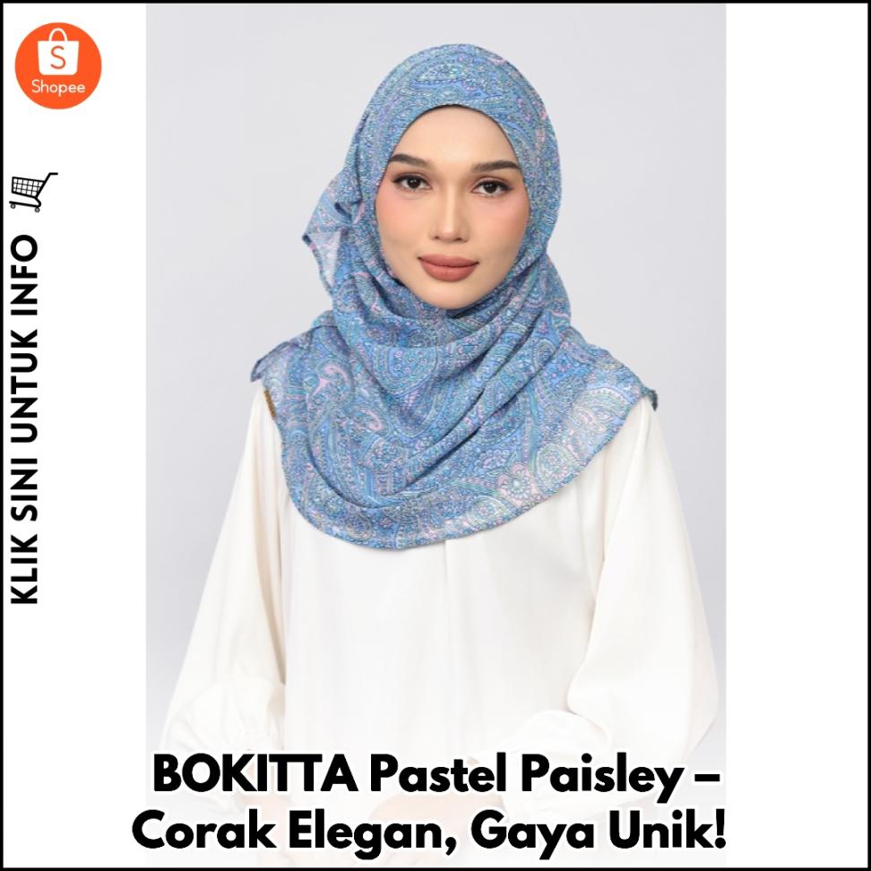BOKITTA Pastel Paisley – Corak Elegan, Gaya Unik!