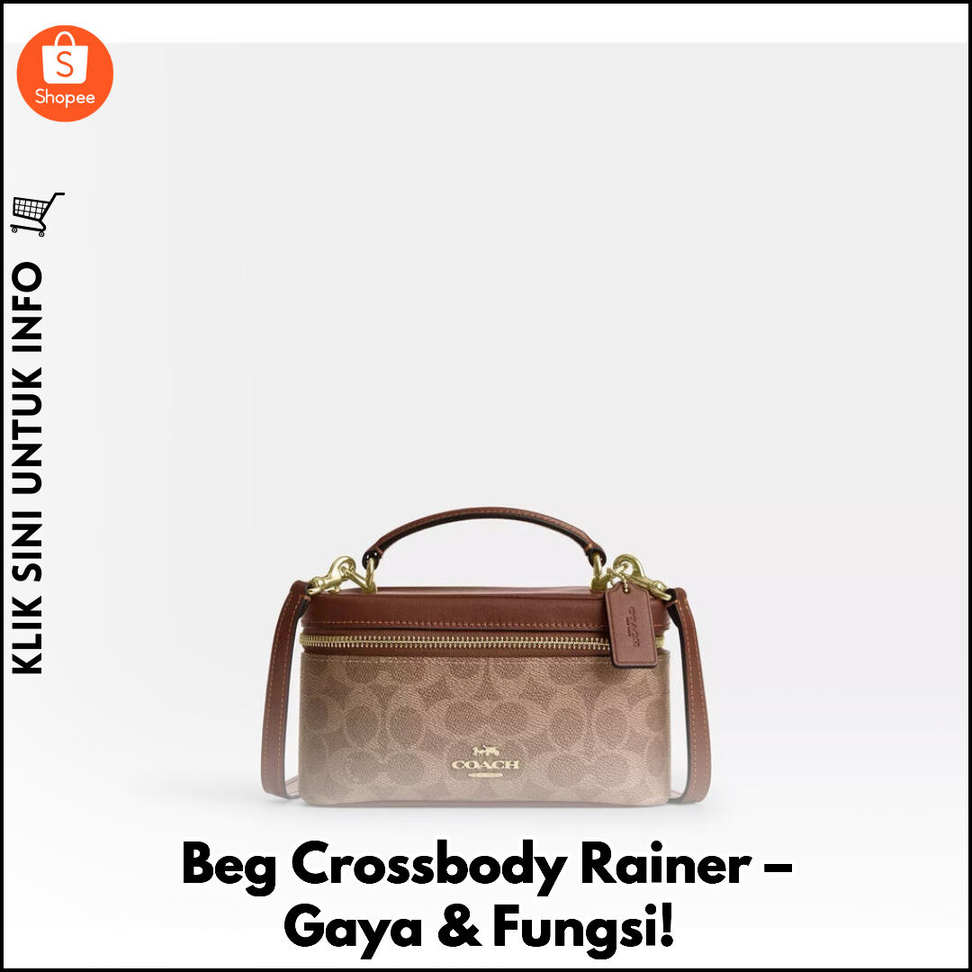 Beg Crossbody Rainer – Gaya & Fungsi!