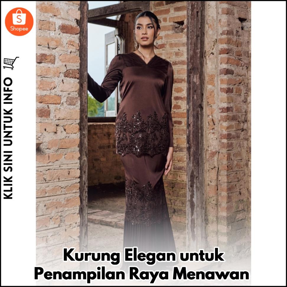 Kurung Elegan untuk Penampilan Raya Menawan