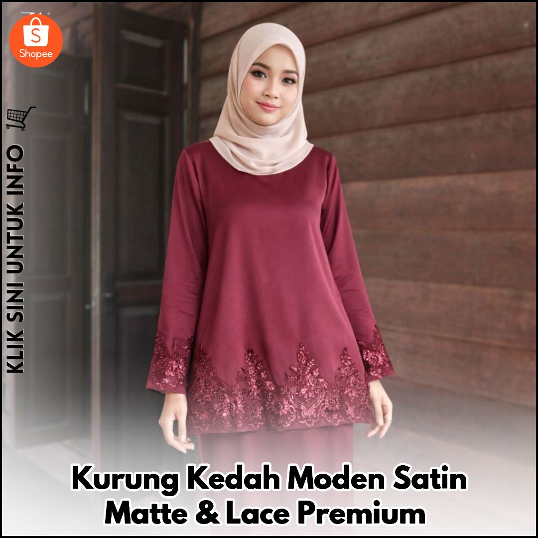 Kurung Kedah Moden Satin Matte & Lace Premium