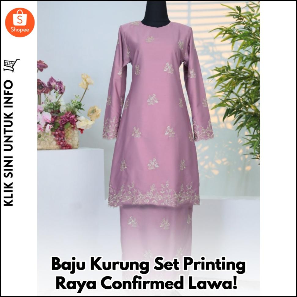 Baju Kurung Set Printing Raya Confirmed Lawa!