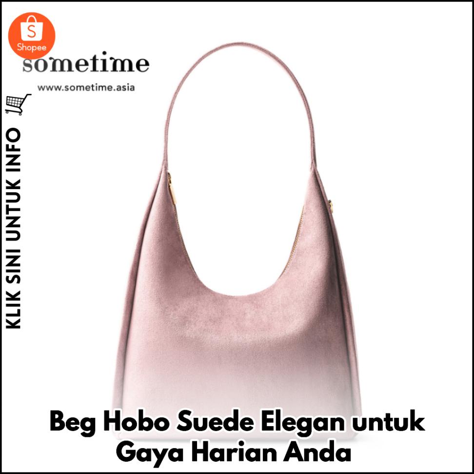 Beg Hobo Suede Elegan untuk Gaya Harian Anda