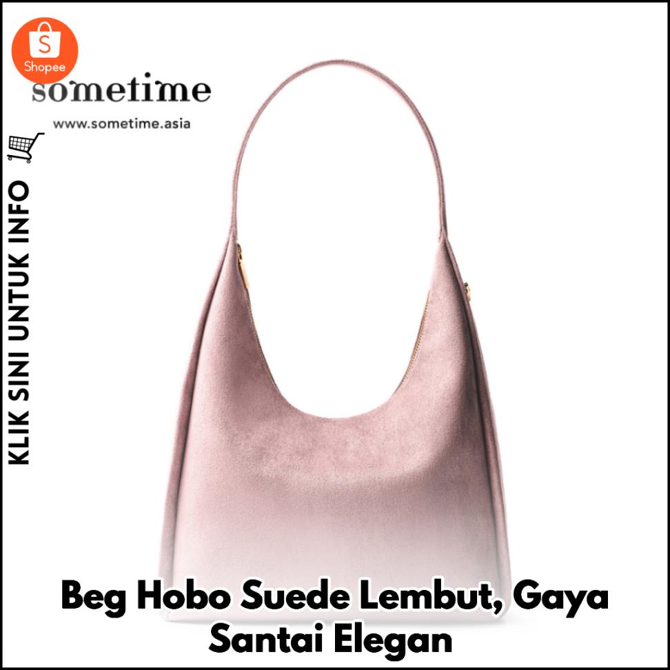 Beg Hobo Suede Lembut, Gaya Santai Elegan