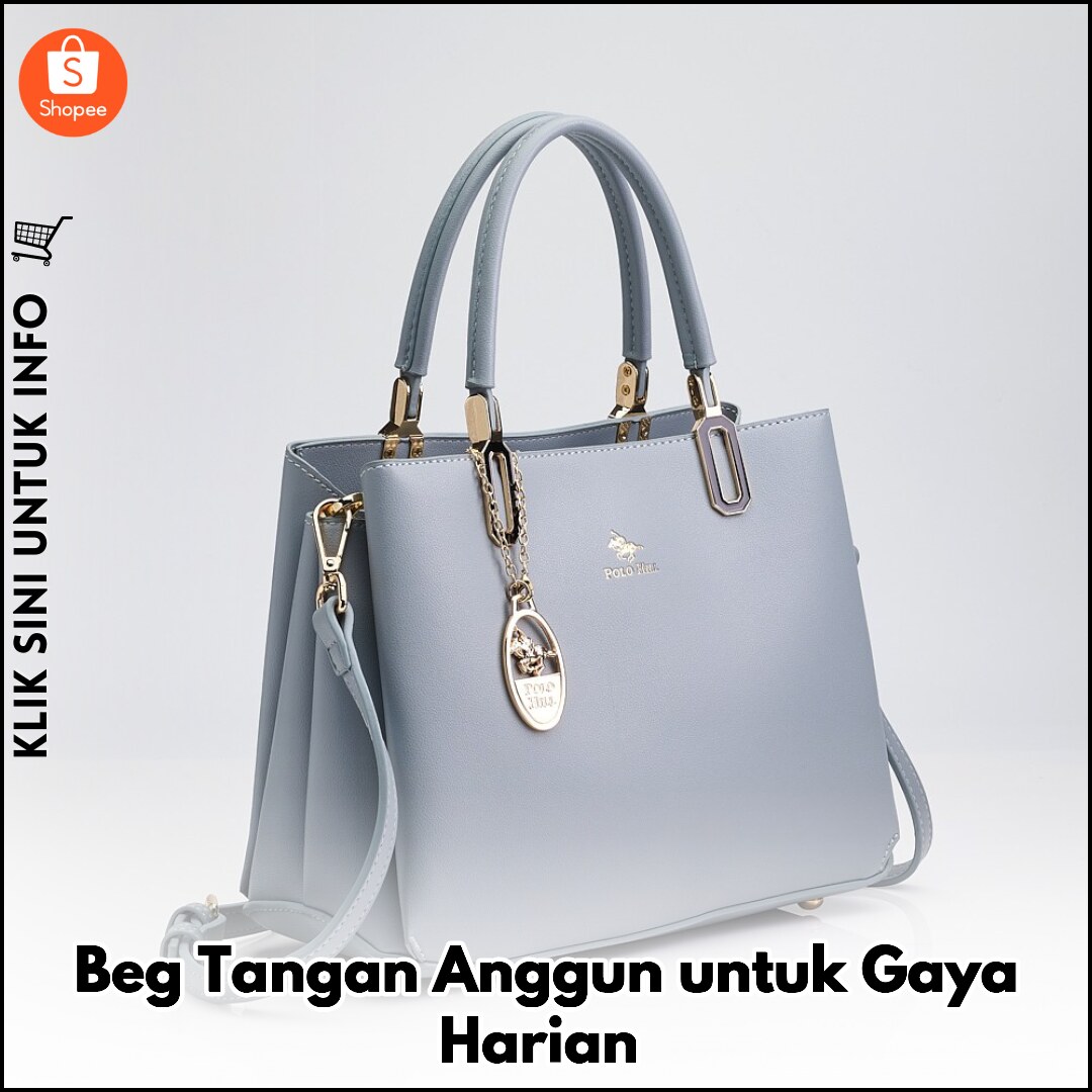 Beg Tangan Anggun untuk Gaya Harian