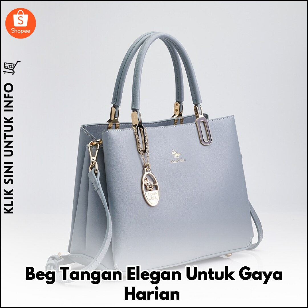 Beg Tangan Elegan Untuk Gaya Harian