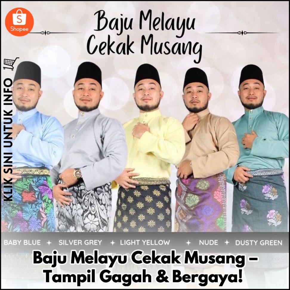 Baju Melayu Cekak Musang – Tampil Gagah & Bergaya!