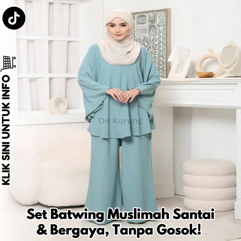 Set Batwing Muslimah Santai & Bergaya, Tanpa Gosok!