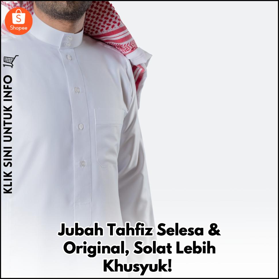Jubah Tahfiz Selesa & Original, Solat Lebih Khusyuk!