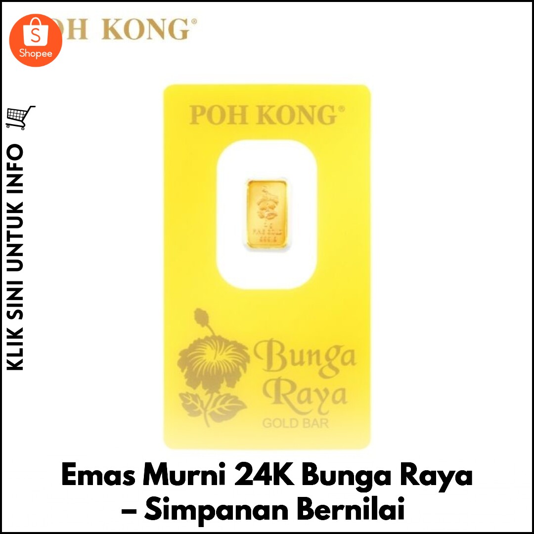 Emas Murni 24K Bunga Raya – Simpanan Bernilai