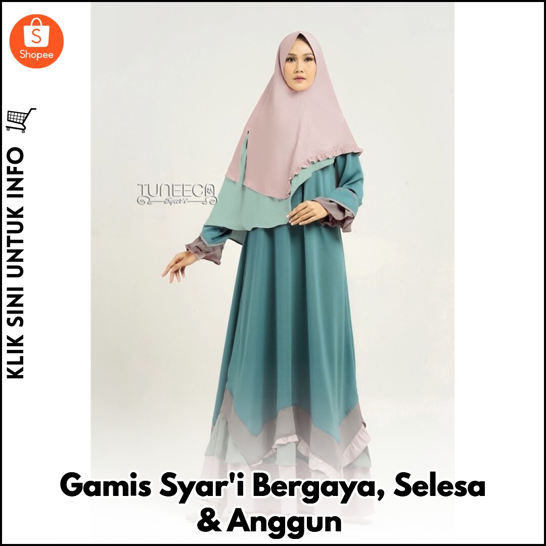 Gamis Syar'i Bergaya, Selesa & Anggun