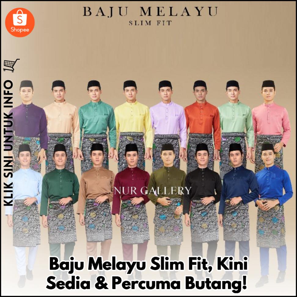 Baju Melayu Slim Fit, Kini Sedia & Percuma Butang!