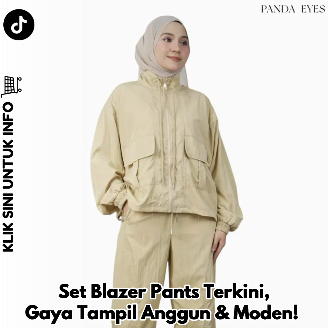 Set Blazer Pants Terkini, Gaya Tampil Anggun & Moden!