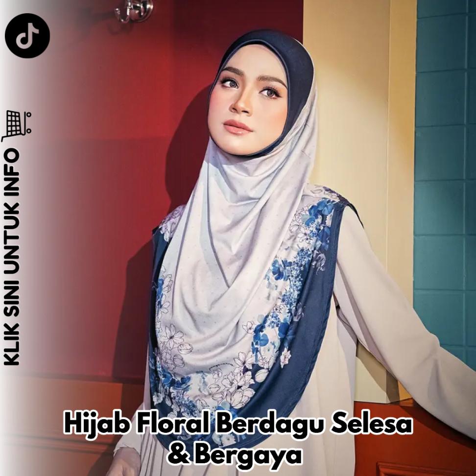 Hijab Floral Berdagu Selesa & Stylish