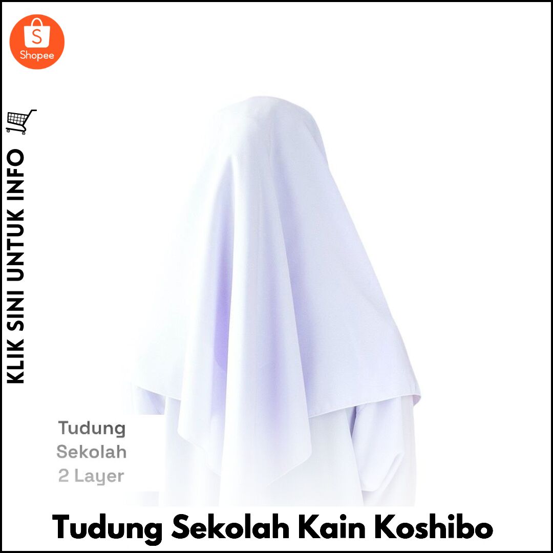 Tudung Sekolah Kain Koshibo