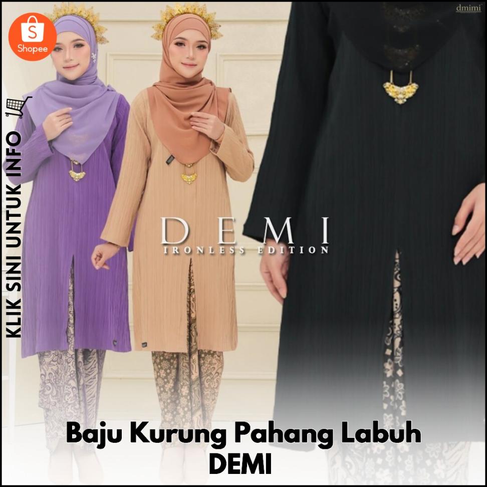 Baju Kurung Pahang Labuh DEMI