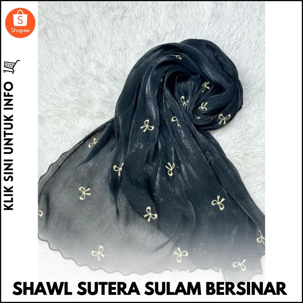 SHAWL SUTERA SULAM BERSINAR