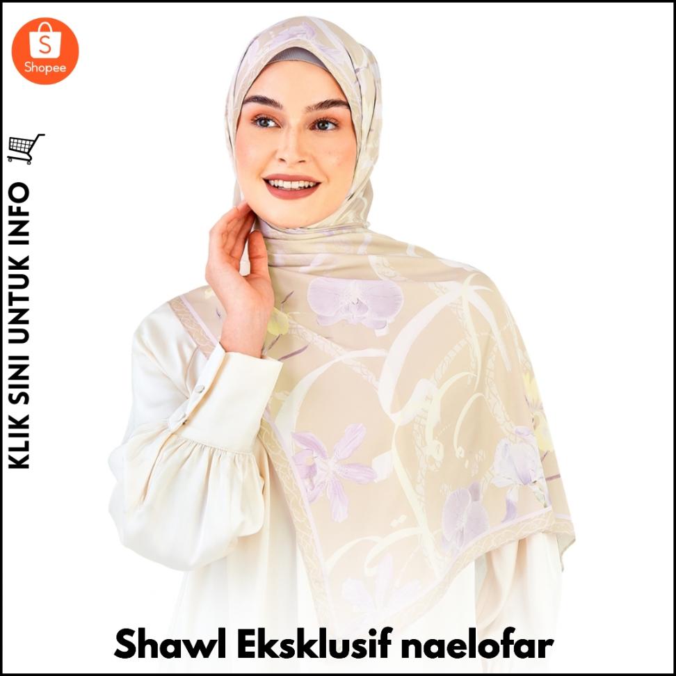 Shawl Eksklusif naelofar