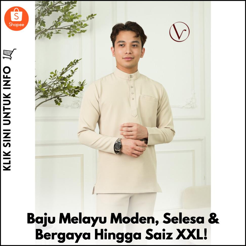 Baju Melayu Moden, Selesa & Bergaya Hingga Saiz XXL!