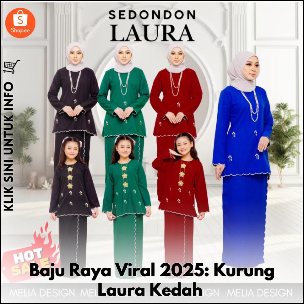 Baju Raya Viral 2025: Kurung Laura Kedah