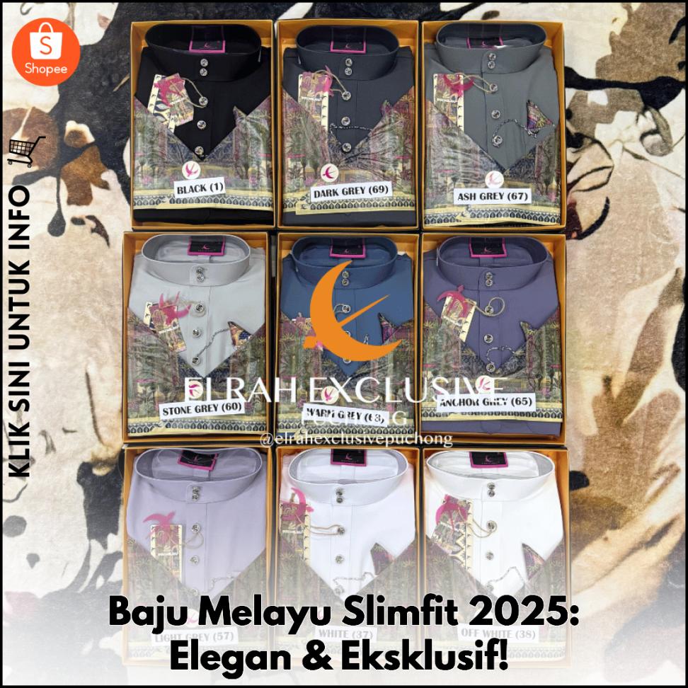 Baju Melayu Slimfit 2025: Elegan & Eksklusif!